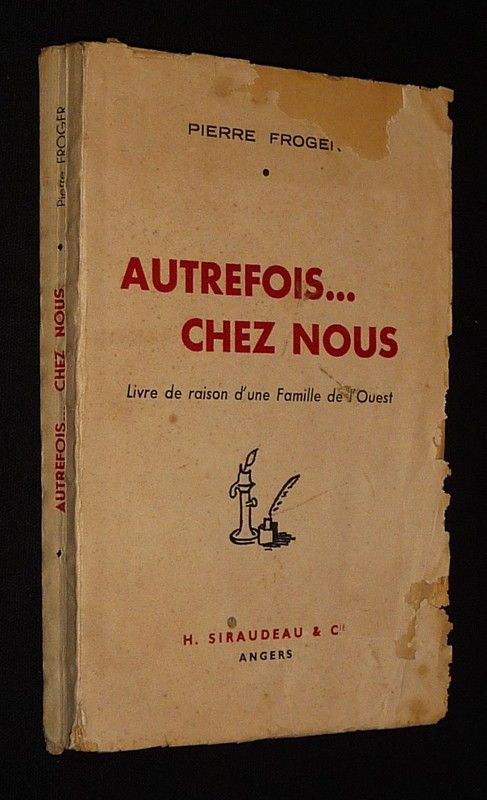 Autrefois... chez nous. livre de raison d'une famille de l'Ouest