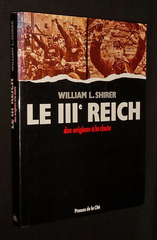 Le IIIe Reich : Des origines à la chute