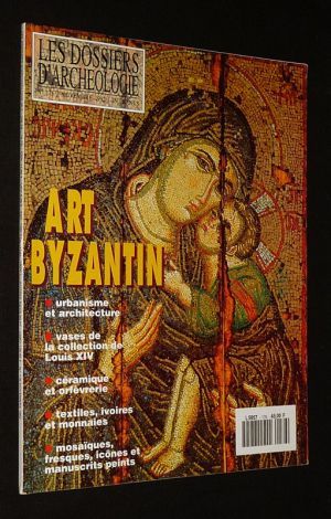 Les Dossiers d'archéologie (n°176, novembre 1992) : Art byzantin