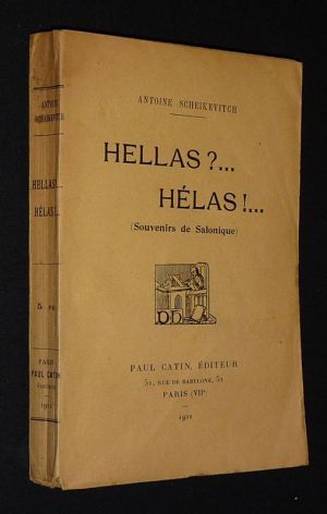 Hellas ?... Hélas !... (Souvenirs de Salonique)