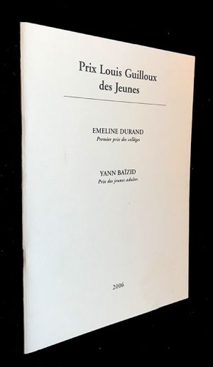 Prix Louis Guilloux des Jeunes 2006 : Emeline Durand (Premier prix des collèges) / Yann Baïzid (Prix des jeunes adultes)