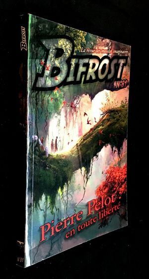 Bifrost (la revue des mondes imaginaires) n°81 : Pierre Pélot : en toute liberté