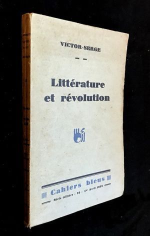 Les Cahiers bleus - IIème série : Littérature et révolution (1er avril 1932)