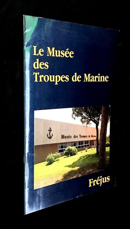 Le Musée des Troupes de Marine