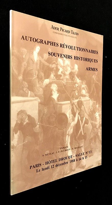 Catalogue de vente aux enchères Ader-Picard-Tajan : Autographes révolutionnaires, souvenirs historiques, armes (Paris, Hôtel Drouot, 12 décembre 1988)