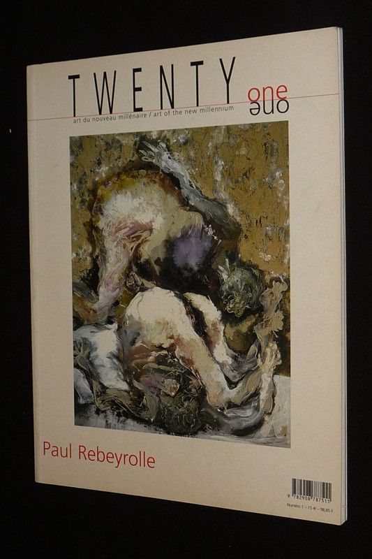 Twenty-One - Art du nouveau millénaire / Art of the new Millenium (n°1) : Paul Rebeyrolle - Wim Delvoye