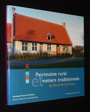 Patrimoine rural et métiers traditionnels du Nord de la France