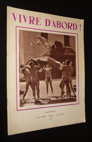 Vivre d'abord ! (XXVe année - série 3 - n°27/358, 1951)