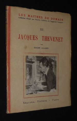 Jacques Thévenet (Collection Les Maîtres de demain, III)