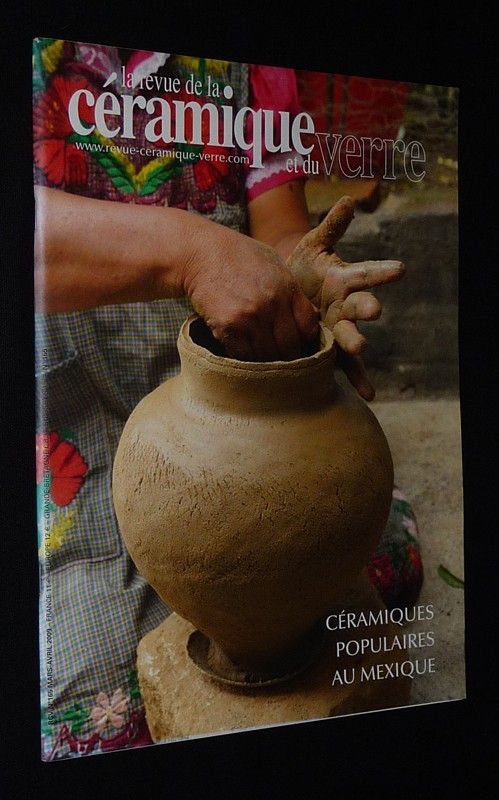 La Revue de la céramique et du verre (n°165, mars-avril 2009) : Céramiques populaires au Mexique