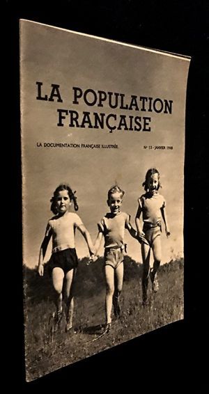 La Documentation française illustrée n°13 (janvier 1948) : La Populaiton Française