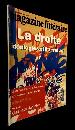 Magazine Littéraire (n°305, décembre 1992) : La droite : idéologies et littérature