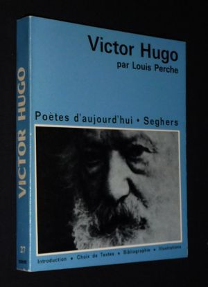 Victor Hugo (Poètes d'aujourd'hui, n°27)