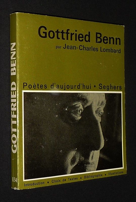 Gottfried Benn (Poètes d'aujourd'hui, n°134)