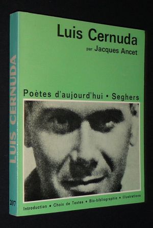 Luis Cernuda (Poètes d'aujourd'hui, n°207)
