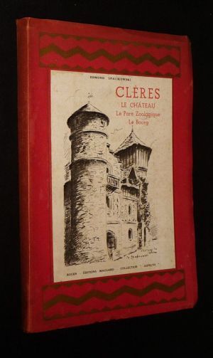 Clères : Le château - Le parc zoologique - Le bourg