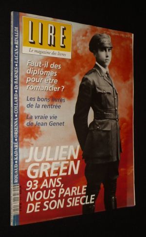 Lire, le magazine des livres (n°216, septembre 1993) : Julien Green, 93 ans, nous parle de son siècle - Faut-il des diplômes pour être romancier ?