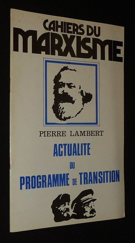 Cahiers du Marxisme : Actualité du programme de transition