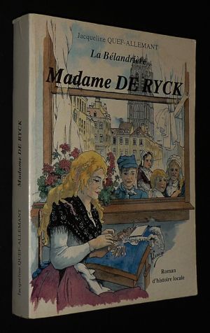 La Bélandrière : Madame De Ryck
