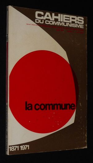 Cahiers du communisme (47e année - n°3, mars 1971) : La Commune