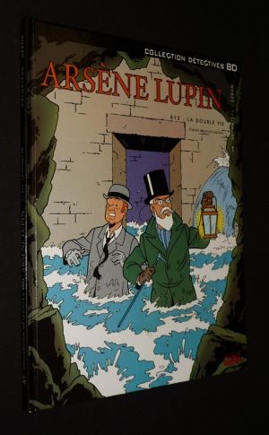 Arsène Lupin T1 : 813 : La Double Vie
