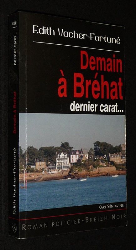 Demain à Bréhat dernier carat...