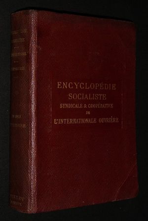 Encyclopédie socialiste, syndicale et coopérative de l'Internationale Ouvrière : Un peu d'histoire