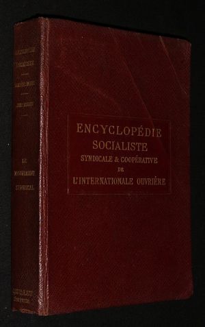 Encyclopédie socialiste, syndicale et coopérative de l'Internationale Ouvrière : Le Mouvement syndical