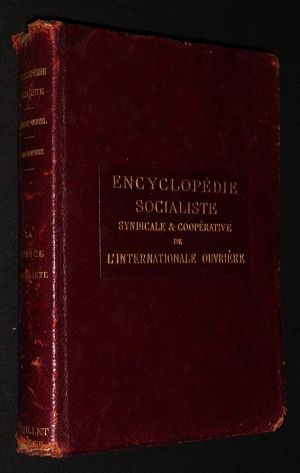 Encyclopédie socialiste, syndicale et coopérative de l'Internationale Ouvrière : La France socialiste