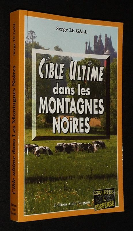 Cible ultime dans les montagnes noires