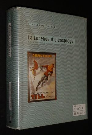 La Légende et les aventures héroïques, joyeuses et glorieuses d'Ulensppiegel et de Lamme Goedzak au pays de Flandres et ailleurs