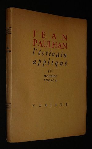 Jean Paulhan, l'écrivain appliqué