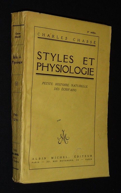 Styles et physiologie : Petite histoire naturelle des écrivains