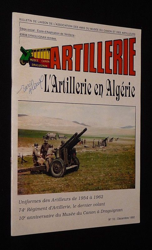 Artillerie (n°10, décembre 1992) : L'artillerie en Algérie