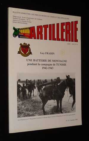 Artillerie (n°24, octobre 1999) : Une batterie de montagne pendant la campagne de Tunisie, 1942-1943