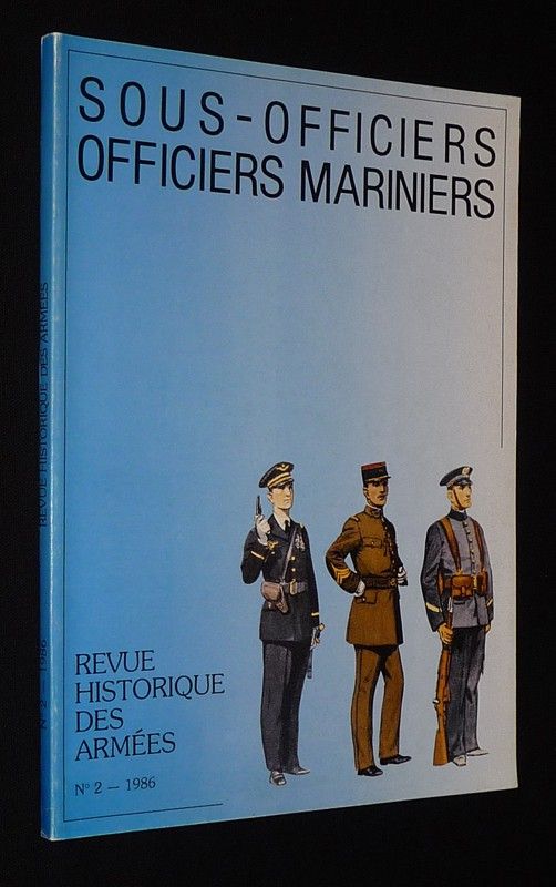 Revue historique des armée (n°2 - 1986) : Sous-officiers et officiers mariniers