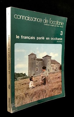Connaissance de l'Occitanie n°3 :  Le français parlé en Occitanie