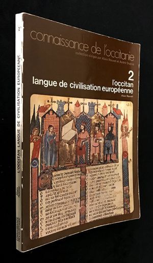 Connaissance de l'Occitanie n°2 :  L'Occitan, langue de civilisation européenne