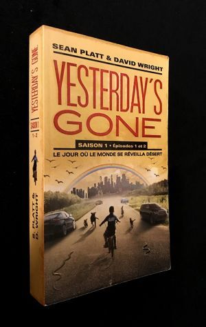 Yesterday's Gone. Saison 1 : Episode 1 et 2. Le jour où le monde se réveilla désert