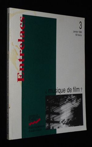 Entrelacs (n°3, janvier 1998) : Musique de film ?