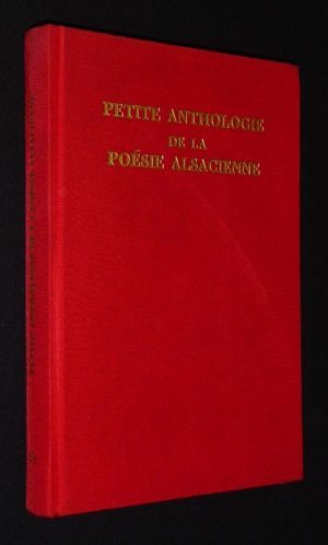 Petite anthologie de la poésie alsacienne, Tome VI