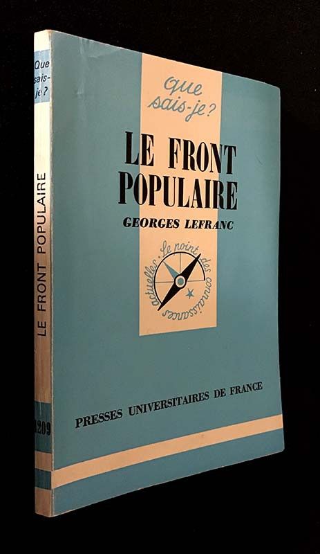 Le Front populaire (1934-1938)  (Que Sais-je)