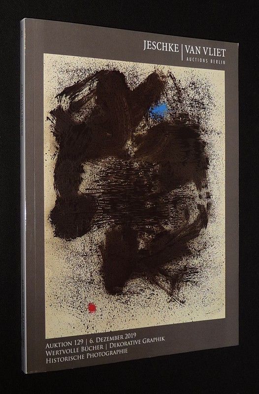 Jeschke / Van Vliet - Auktion 129, 6. Dezember 2019 : Wertwolle Bücher, Dekorative Graphik, Historische Photographie