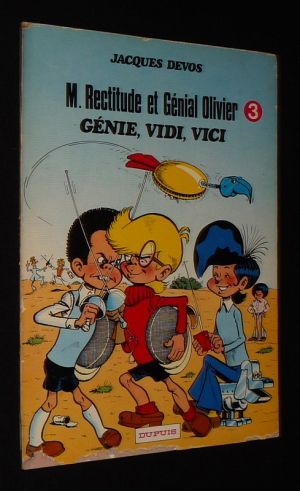 M. Rectitude et Génial Olivier, T3 : Génie, Vidi, Vici