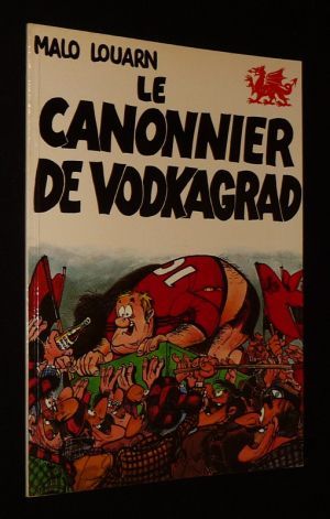 La Vedette, T2 : Le Canonnier de Vodkagrad