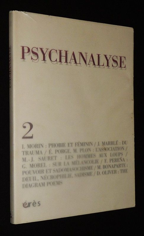Psychanalyse (n°2, 2004) : Phobie et féminin - Du trauma - Les Hommes aux loups