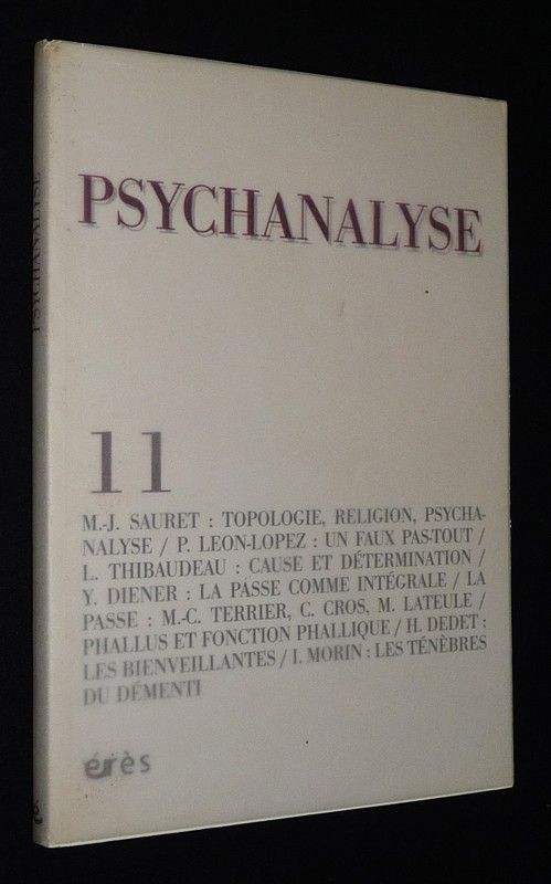 Psychanalyse (n°11, 2008) : Topologie, religion, psychanalyse - Un faux pas-tout - Cause et détermination