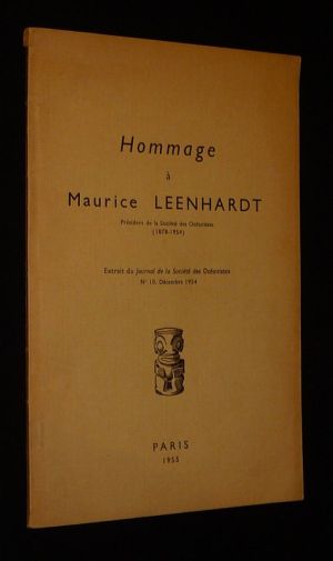 Hommage à Maurice Leenhardt, président de la Société des Océanistes (1878-1954)