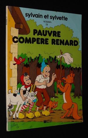 Sylvain et Sylvette : Pauvre compère Renard (Séribis n°31)