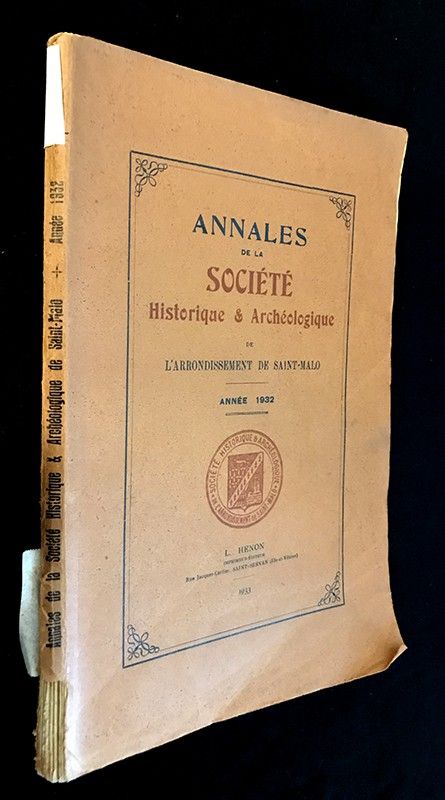 Annales de la société d'histoire et d'archéologie de l'arrondissement de saint malo année 1932